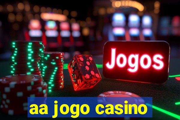 aa jogo casino