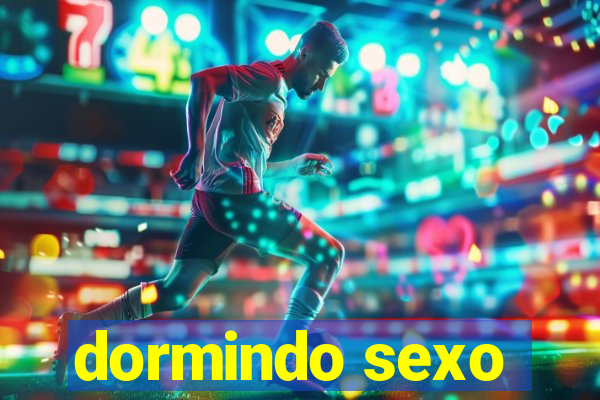 dormindo sexo