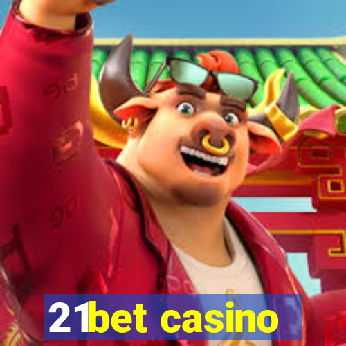 21bet casino