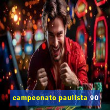 campeonato paulista 90