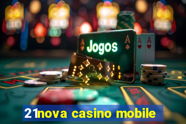 21nova casino mobile