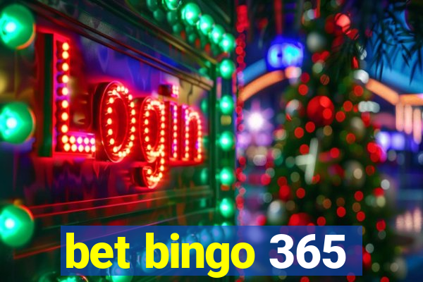 bet bingo 365