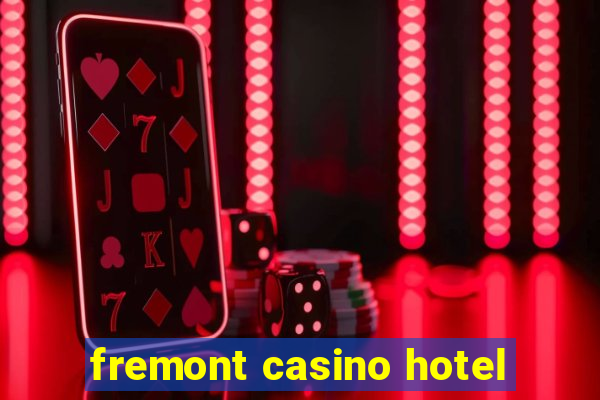 fremont casino hotel