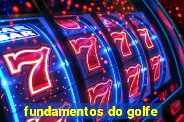 fundamentos do golfe