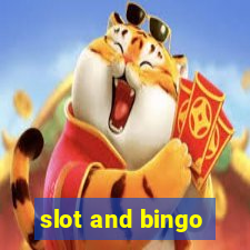 slot and bingo