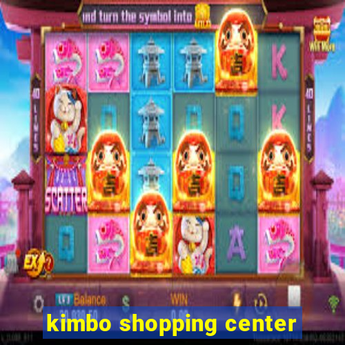 kimbo shopping center