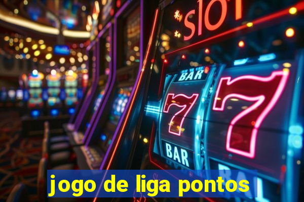 jogo de liga pontos