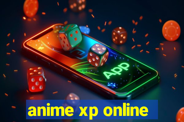 anime xp online