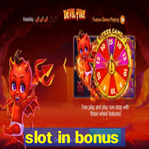 slot in bonus