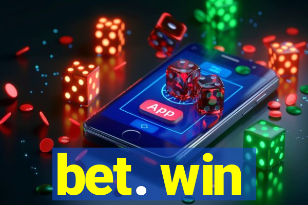 bet. win