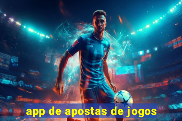 app de apostas de jogos