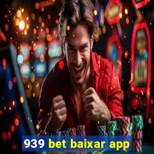 939 bet baixar app