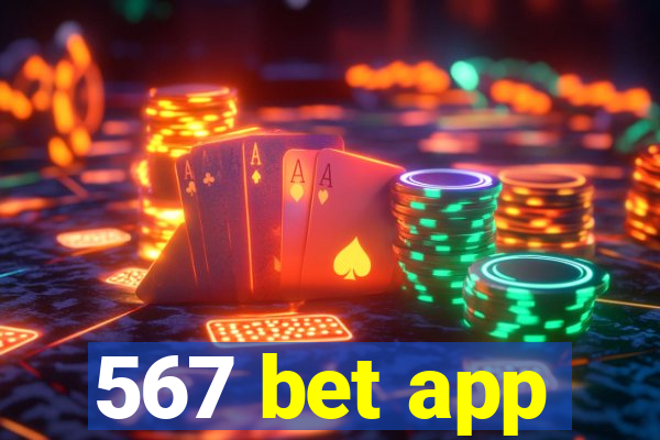 567 bet app