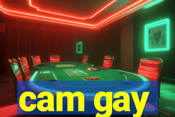 cam gay