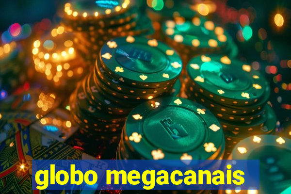 globo megacanais