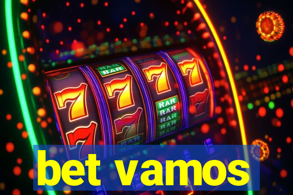 bet vamos