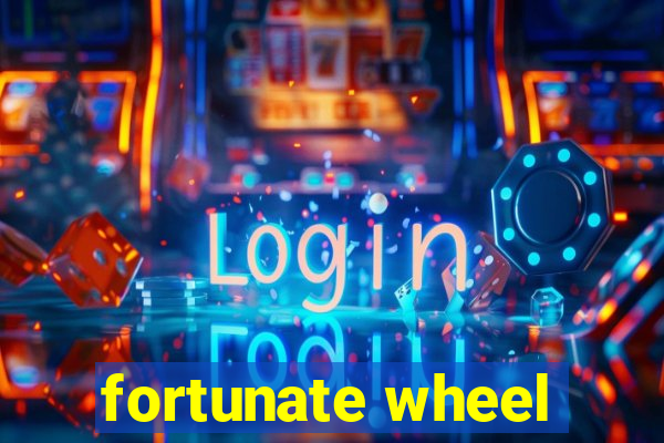 fortunate wheel