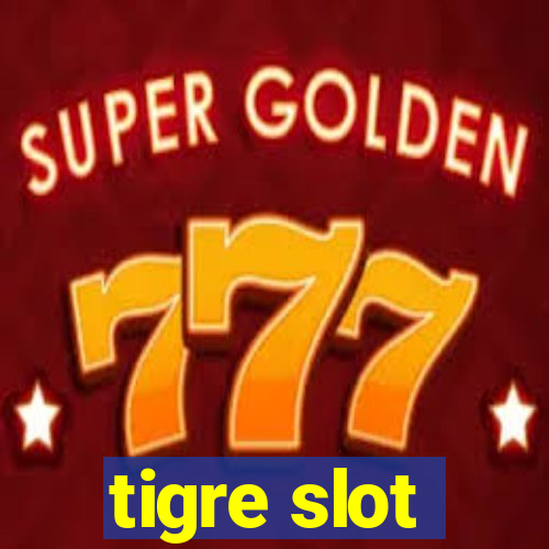 tigre slot