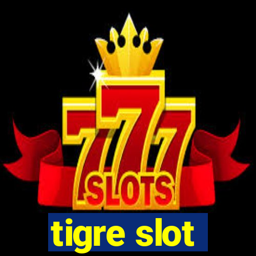 tigre slot