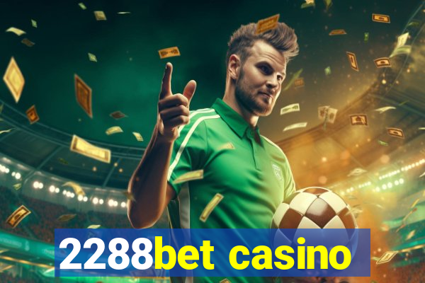 2288bet casino