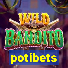 potibets