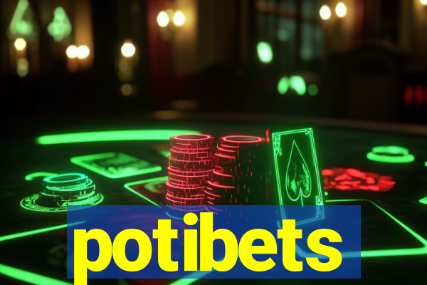 potibets