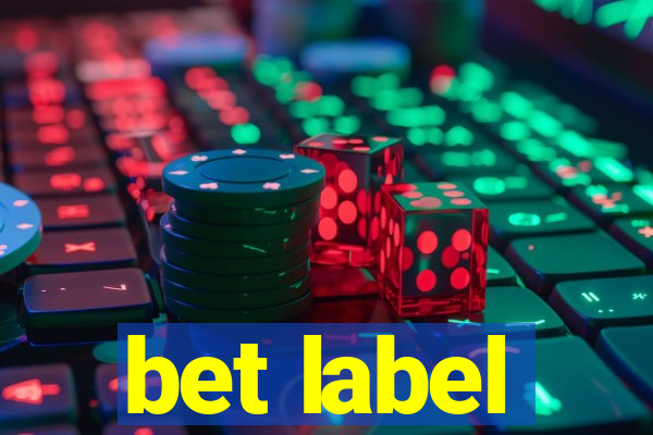 bet label