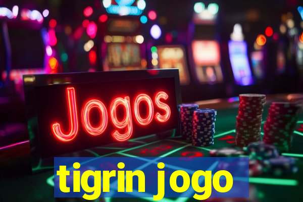 tigrin jogo