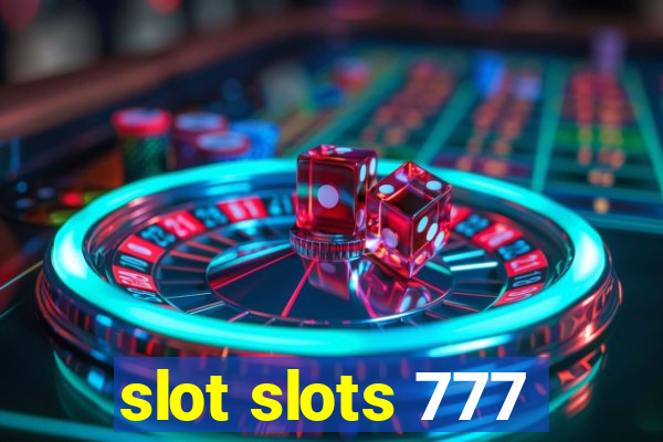 slot slots 777