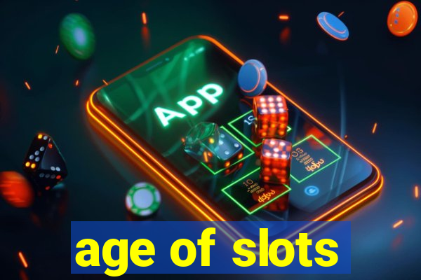 age of slots