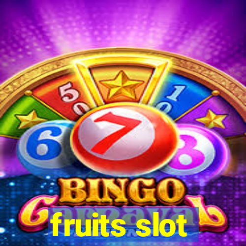 fruits slot