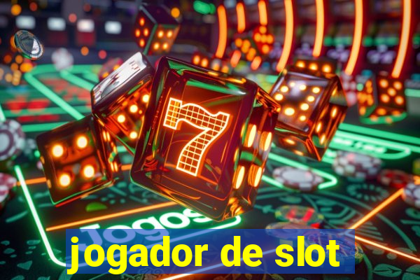 jogador de slot