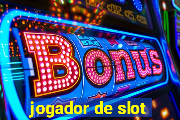 jogador de slot