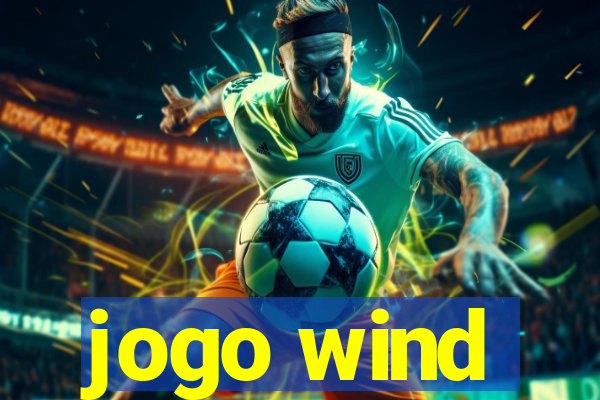 jogo wind