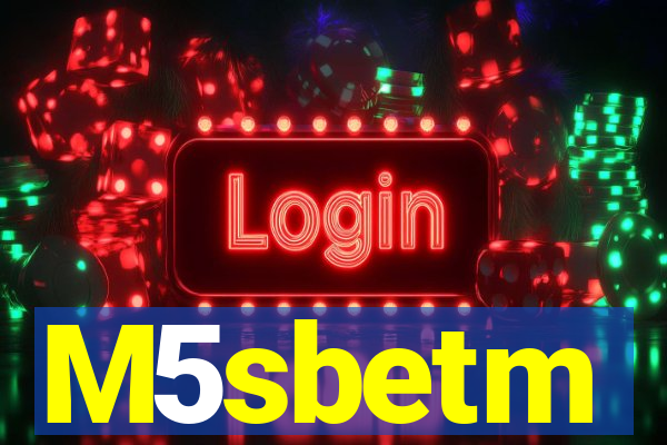 M5sbetm