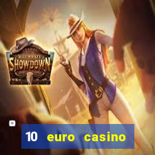 10 euro casino bonus ohne einzahlung 2021