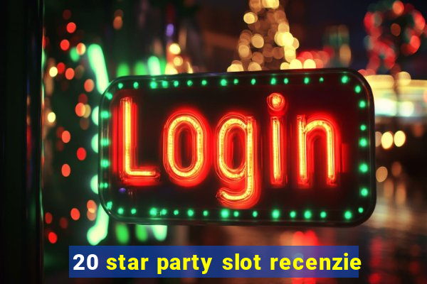 20 star party slot recenzie