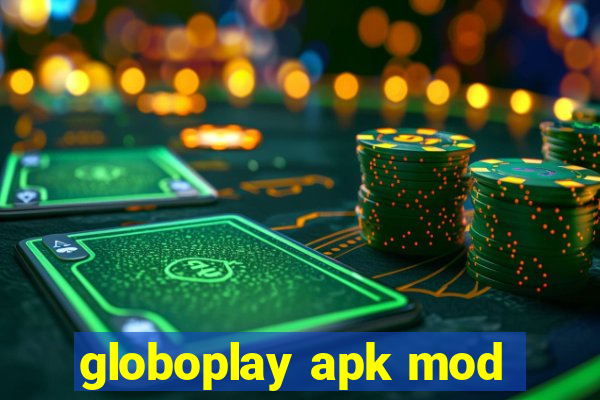 globoplay apk mod