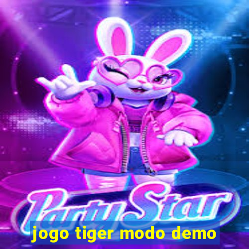 jogo tiger modo demo