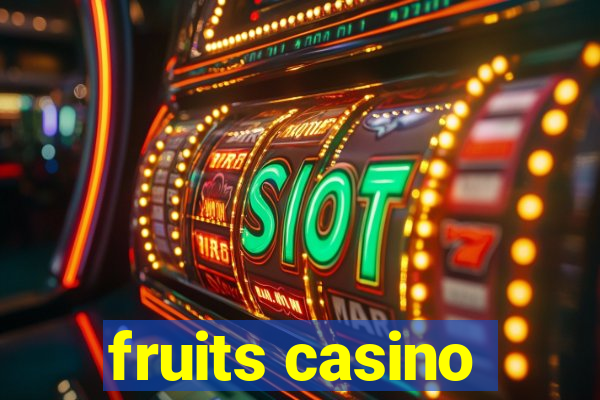 fruits casino