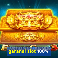 garansi slot 100%