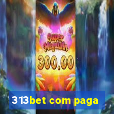 313bet com paga