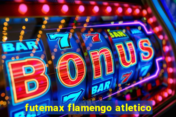 futemax flamengo atletico