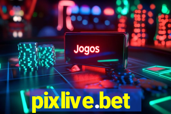 pixlive.bet