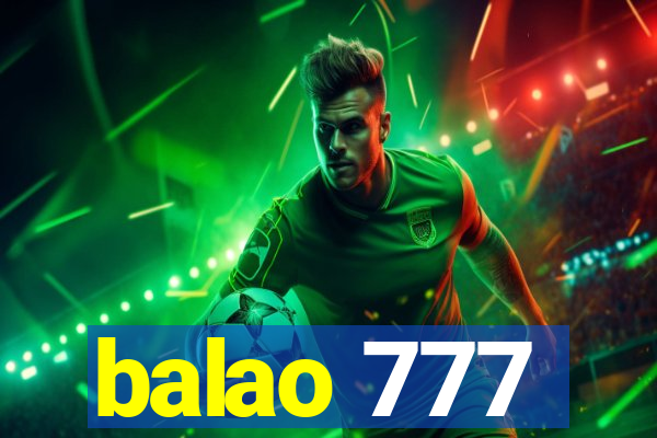 balao 777