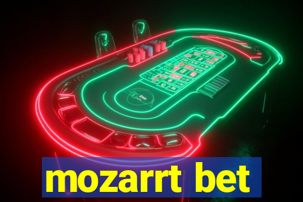 mozarrt bet