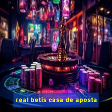 real betis casa de aposta