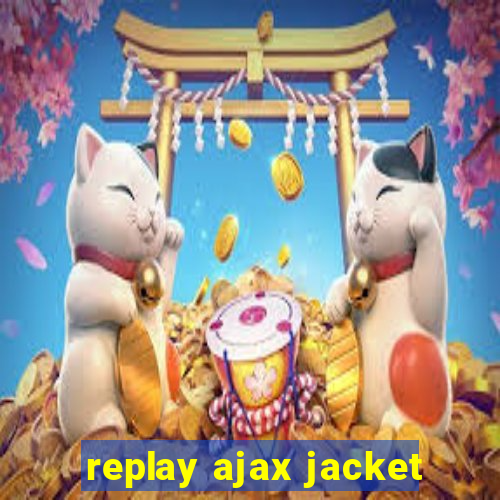 replay ajax jacket