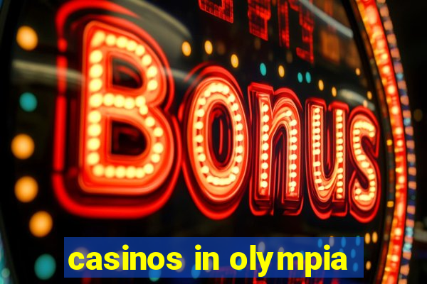 casinos in olympia