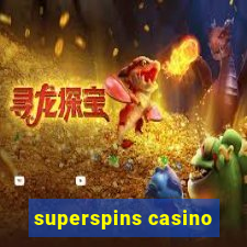 superspins casino